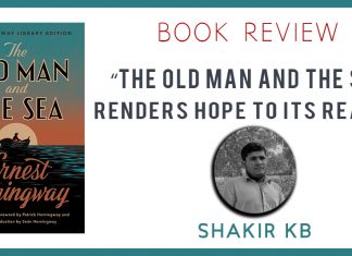 “The Old Man and the Sea” renders hope to its readers Shakir KB The Baloch News