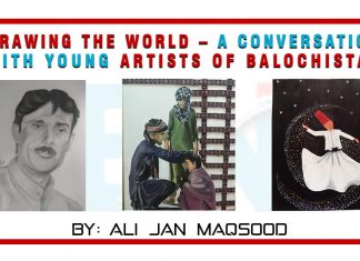 Drawing the world – a conversation with young artists of Balochistan