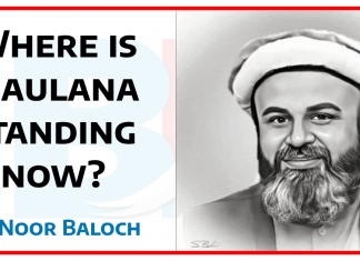 Where is Maulana standing now thebalochnews